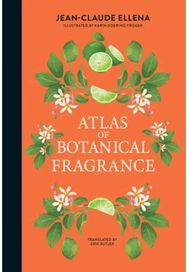 Atlas of Botanical Fragrance