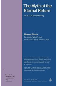 Myth of the Eternal Return: Cosmos and History