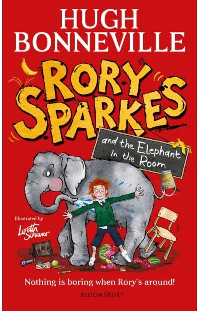 Rory Sparkes and the Elephant in the Room: The hilarious first children's book from Paddington star, Hugh Bonneville