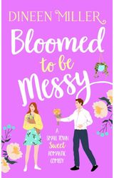 Bloomed to be Messy