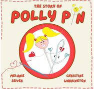 Story of Polly Pin: Second Edition