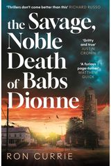Savage, Noble Death of Babs Dionne: "One of the best crime novels of 2025"