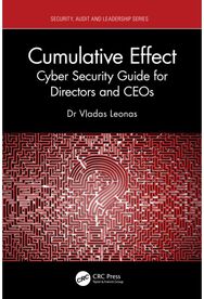Cumulative Effect: Cyber Security Guide for Directors and CEOs