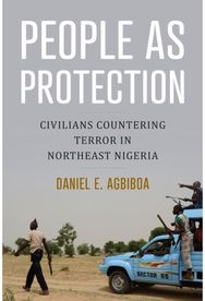 People As Protection: Civilians Countering Terror in Northeast Nigeria