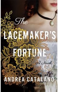 Lacemakers Fortune: A Novel