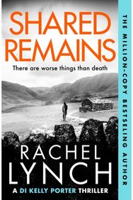 Shared Remains: An unputdownable must-read crime thriller