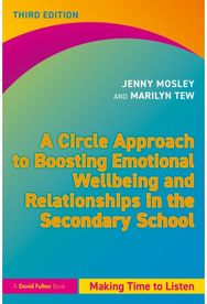 Circle Approach to Boosting Emotional Wellbeing and Relationships in the Secondary School: Making Time to Listen