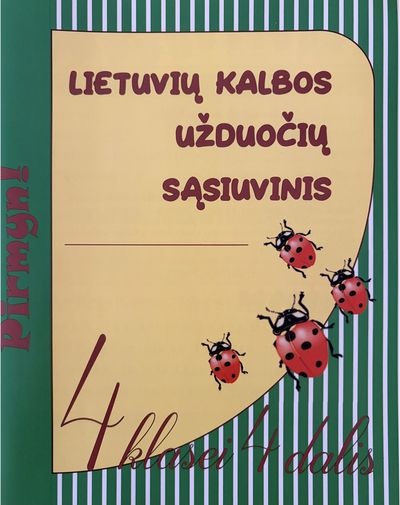 Lietuvių kalbos užduočių sąsiuvinis 4 klasei 4 dalis. Serija PIRMYN!
