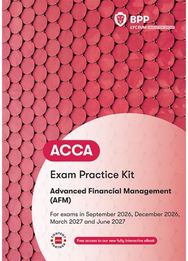 ACCA Advanced Financial Management: Exam Practice Kit