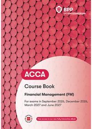 ACCA Financial Management: Course Book