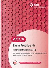ACCA Financial Reporting: Exam Practice Kit