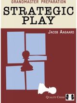 Grandmaster Preparation – Strategic Play