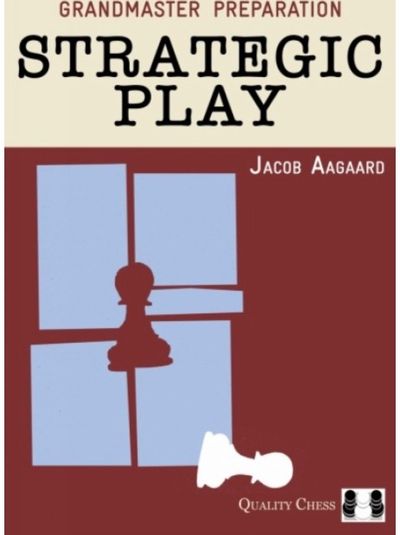 Grandmaster Preparation – Strategic Play