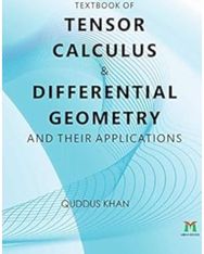 Textbook Of Tensor Calculus And Differential Geometry And Their Applications