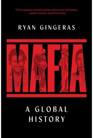 Mafia: A Global History