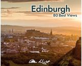 Edinburgh: 80 Best Views