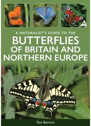 Naturalists Guide to the Butterflies of Britain & Northern Europe