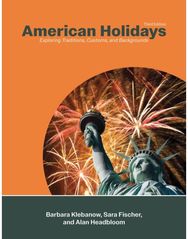 American Holidays: Exploring Traditions, Customs, and Backgrounds