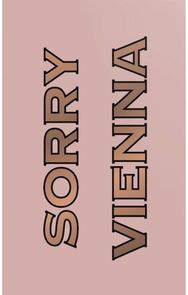 Sorry Vienna