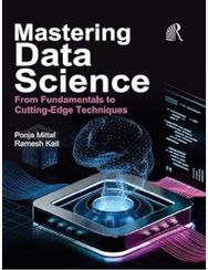 Mastering Data Science: From Fundamentals to Cutting - Edge Techniques