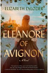 Eleanore of Avignon: A Novel