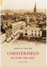 Chesterfield: Picture the Past: Images of England