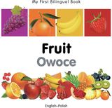 My First Bilingual Book - Fruit (English-Polish)