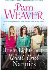 Bright Lights for the West End Nannies: An inspiring, emotional 1960s saga