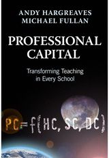 Professional Capital: Transforming Teaching in Every School