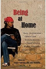 Being at Home: Race, Institutional Culture and Transformation at South African Higher Education Institutions