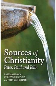 Sources of Christianity: Peter, Paul and John
