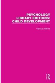 Psychology Library Editions: Child Development: 20 Volume Set