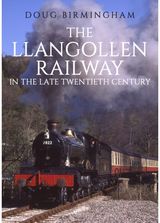 Llangollen Railway in the Late Twentieth Century