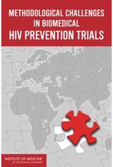 Methodological Challenges in Biomedical HIV Prevention Trials