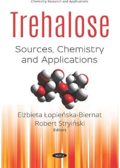 Trehalose: Sources, Chemistry and Applications