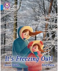Its freezing out!: Band 04/Blue
