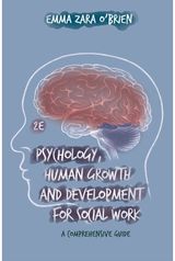 Psychology, Human Growth and Development for Social Work: A Comprehensive Guide