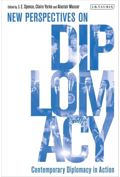 Contemporary Diplomacy in Action: New Perspectives on Diplomacy