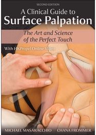 Clinical Guide to Surface Palpation: The Art and Science of the Perfect Touch
