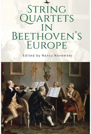 String Quartets in Beethovens Europe
