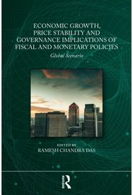 Economic Growth, Price Stability and Good Governance Implications of Fiscal and Monetary Policies: Global Scenario