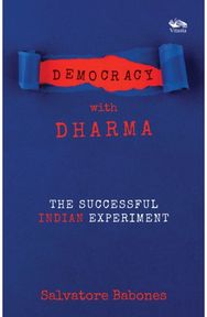 Democracy with Dharma: The Successful Indian Experiment