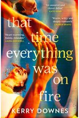 That Time Everything Was On Fire