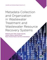 Metadata Collection and Organization in Wastewater Treatment and Wastewater Resource Recovery Systems
