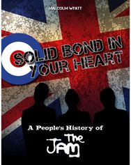 Solid Bond In Your Heart: A People's History Of The Jam