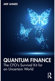 Quantum Finance: The CFO’s Survival Kit for an Uncertain World
