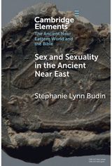 Sex and Sexuality in the Ancient Near East
