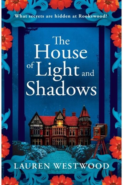 House of Light and Shadows: A captivating historical mystery from Lauren Westwood
