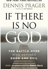 If There Is No God: The Battle Over Who Defines Good and Evil