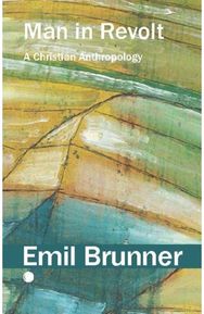 Man in Revolt: A Christian Anthropology